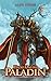 Paladin A Fantasy LitRPG (Hades Online) by Alex Itsios