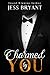 Charmed by You