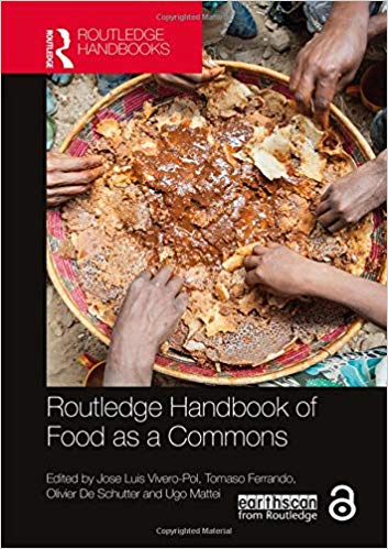 Routledge Handbook of Food as a Commons: Expanding Approaches (Routledge Environment and Sustainability Handbooks)