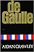 De Gaulle: A biography