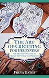 The Art of Cricut...