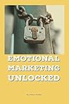 Emotional Marketing Strategies: How to Win your Buyer's Heart through Digital Marketing