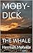 MOBY-DICK: THE WHALE