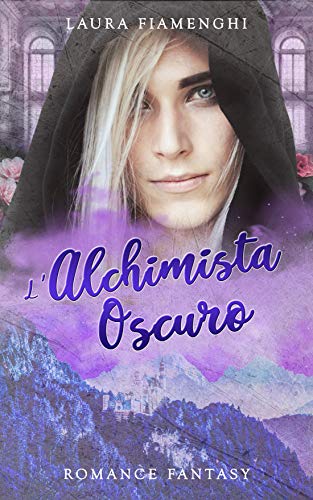 L'Alchimista Oscuro (Le Streghe di Villacorta #3)