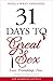 31 Days to Great Sex: Love. Friendship. Fun.