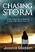 Chasing the Storm (Storm Chasers Book 1)
