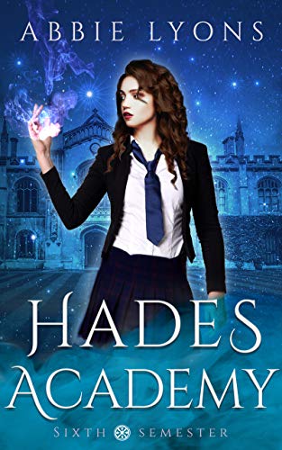 Hades Academy: Sixth Semester (Book 6)