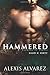Hammered: An Enemies to Lovers Romance (Hard n' Dirty)