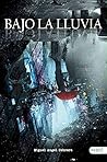 Book cover for Bajo la lluvia (Spanish Edition)