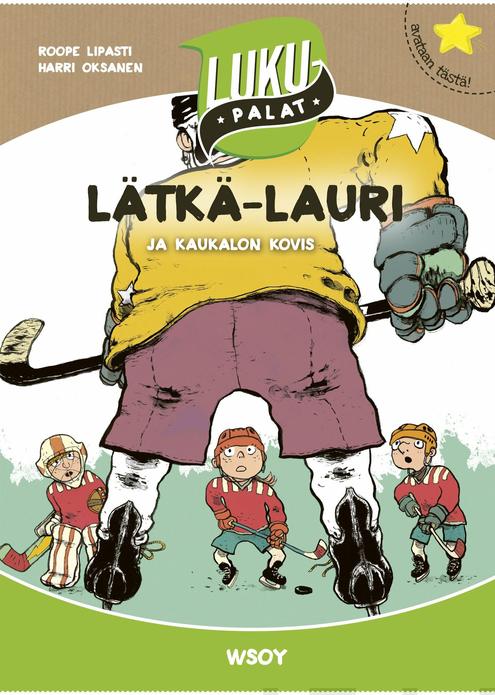 Lätkä-Lauri ja kaukalon kovis (Hardcover)