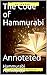 The Code of Hammurabi: Annoteted
