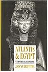 Atlantis and Egypt by John Gwyn Griffiths