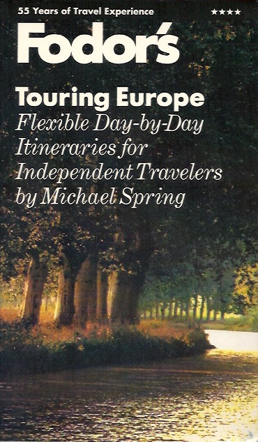 Fodor's Touring Europe: Flexible Day-by-day Itineraries for Independent Travelers (Paperback)