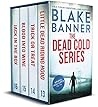 The Dead Cold Ser...