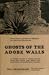 Ghosts of the Adobe Walls by Nell Murbarger