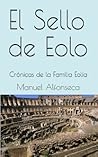 El Sello De Eolo (Familia Eolia #1) El Sello De Eolo (Familia Eolia #1)