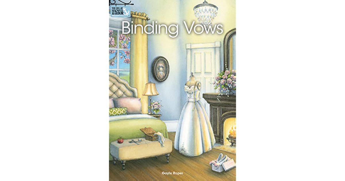 Binding Vows (The Inn at Magnolia Harbor 3) by Gayle Roper