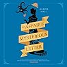 The Affair of the Mysterious Letter by Alexis  Hall