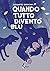 Quando tutto diventò blu