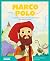 Marco Polo: El viajero que ...