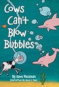 Cows Can't Blow Bubbles