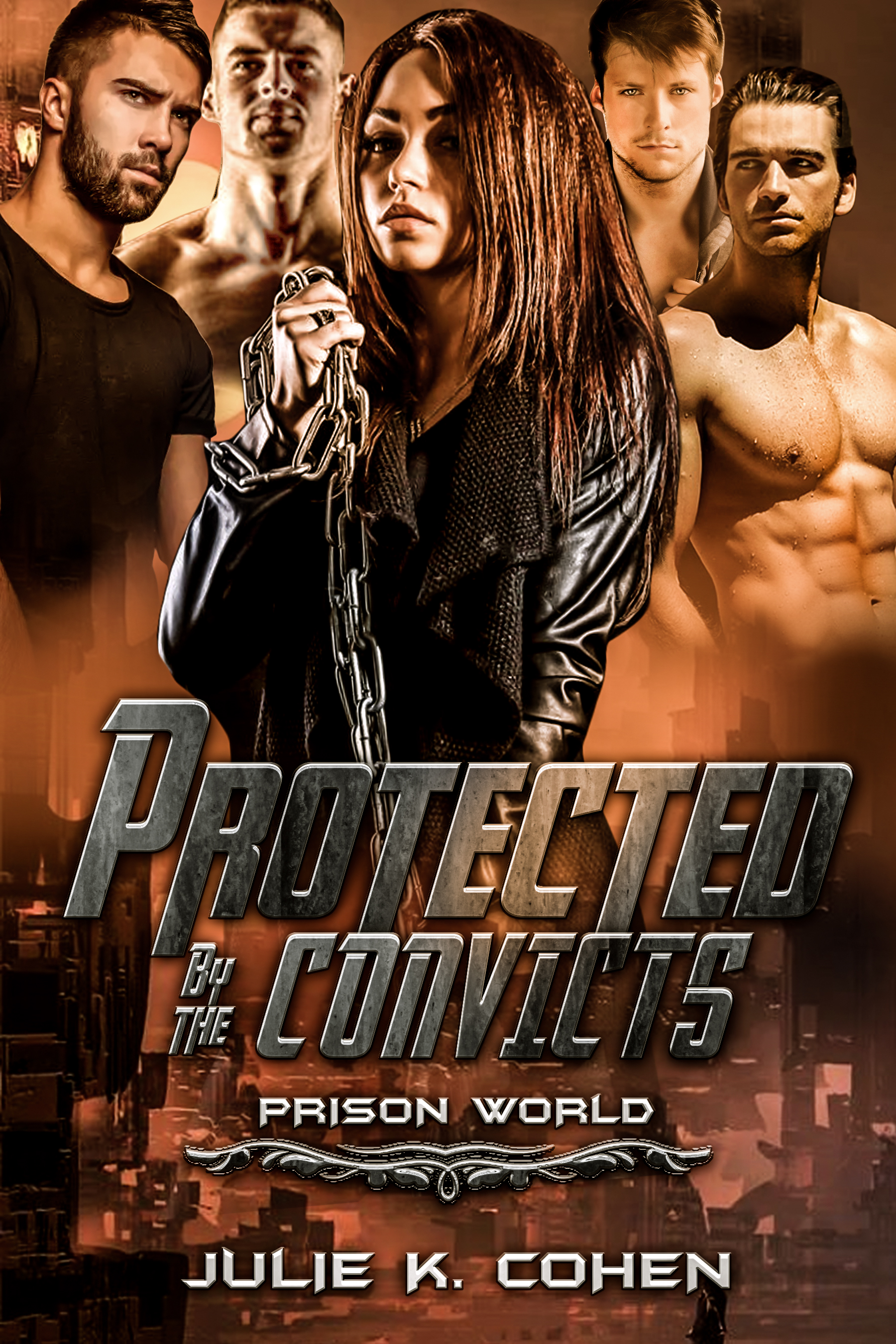 Protected by the Convicts (Prison World #3)