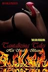 Tantalizing Tales: Erotic Sexcapades (Volume Book 1)