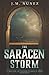 The Saracen Storm: A Novel of the Moorish Invasion of Spain