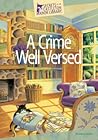 A Crime Well Versed