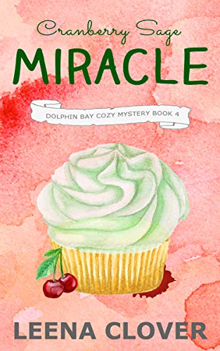 Cranberry Sage Miracle (Dolphin Bay #4)