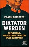 Diktator werden: ...
