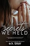 The Secrets We Held