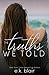 The Truths We Told (Secrets and Truths Duet, #2)