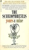 The Schizophrenias: Yours and Mine