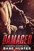 Damaged (Dark Crows Book 2)
