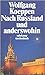 Nach Russland und anderswohin: Empfindsame Reisen