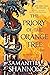 The Priory of the Orange Tr...