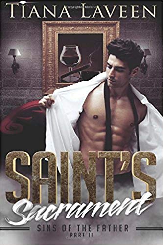 Saint's Sacrament: Sins of the Father Part II (The Saint Series #5)