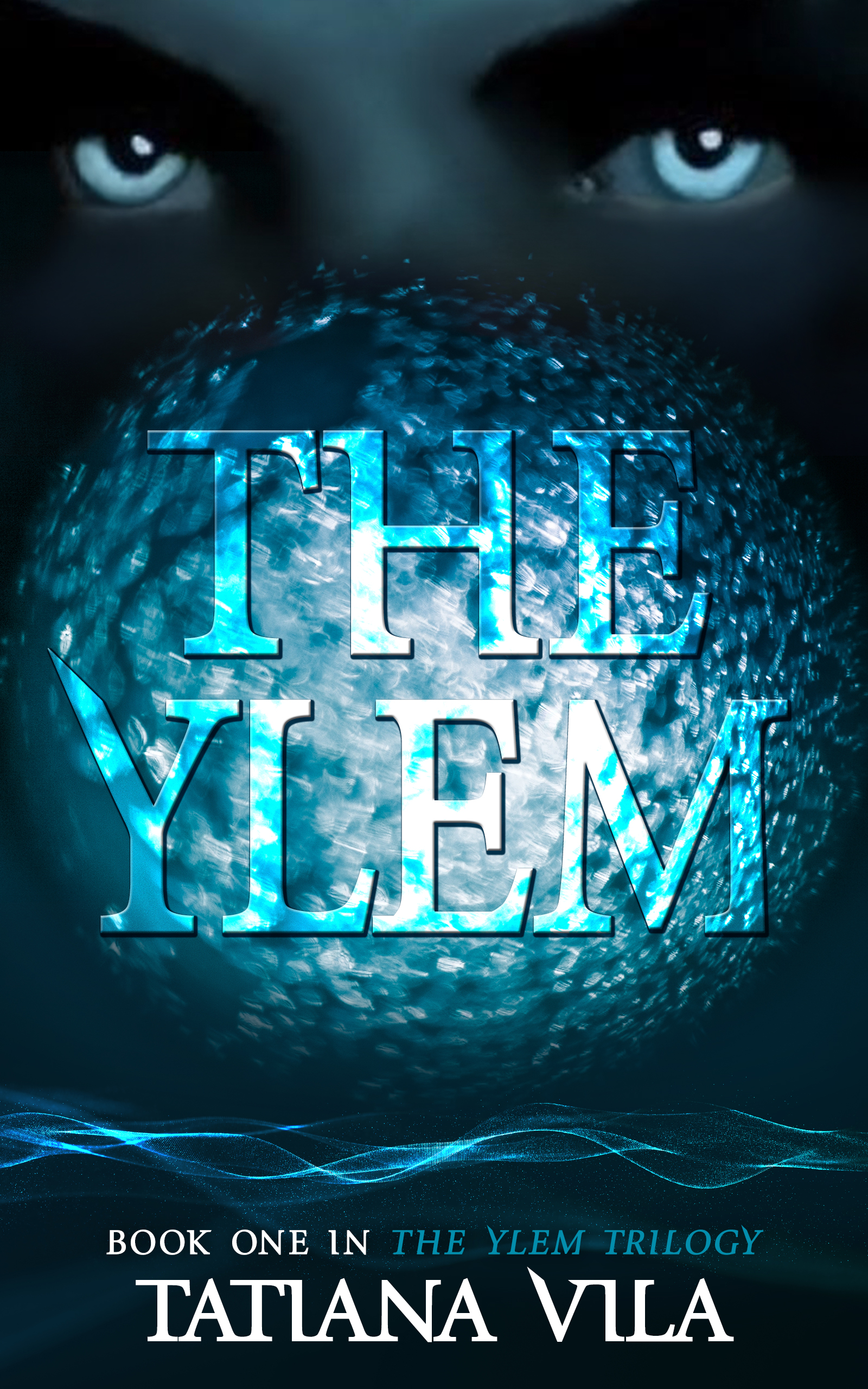 The Ylem (The Ylem Trilogy, #1)