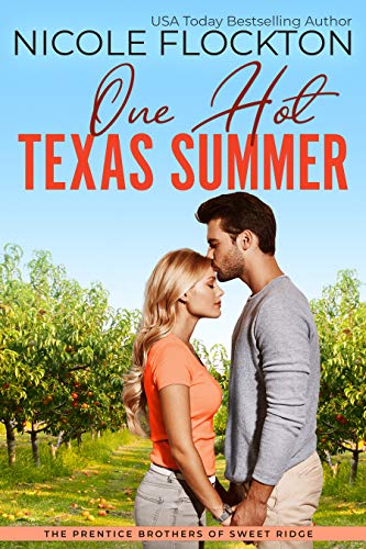 One Hot Texas Summer (Prentice Brothers of Sweet Ridge, #1)