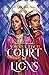 Court of Lions (Mirage, #2)