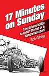 17 Minutes on Sunday by Rich Gilberg