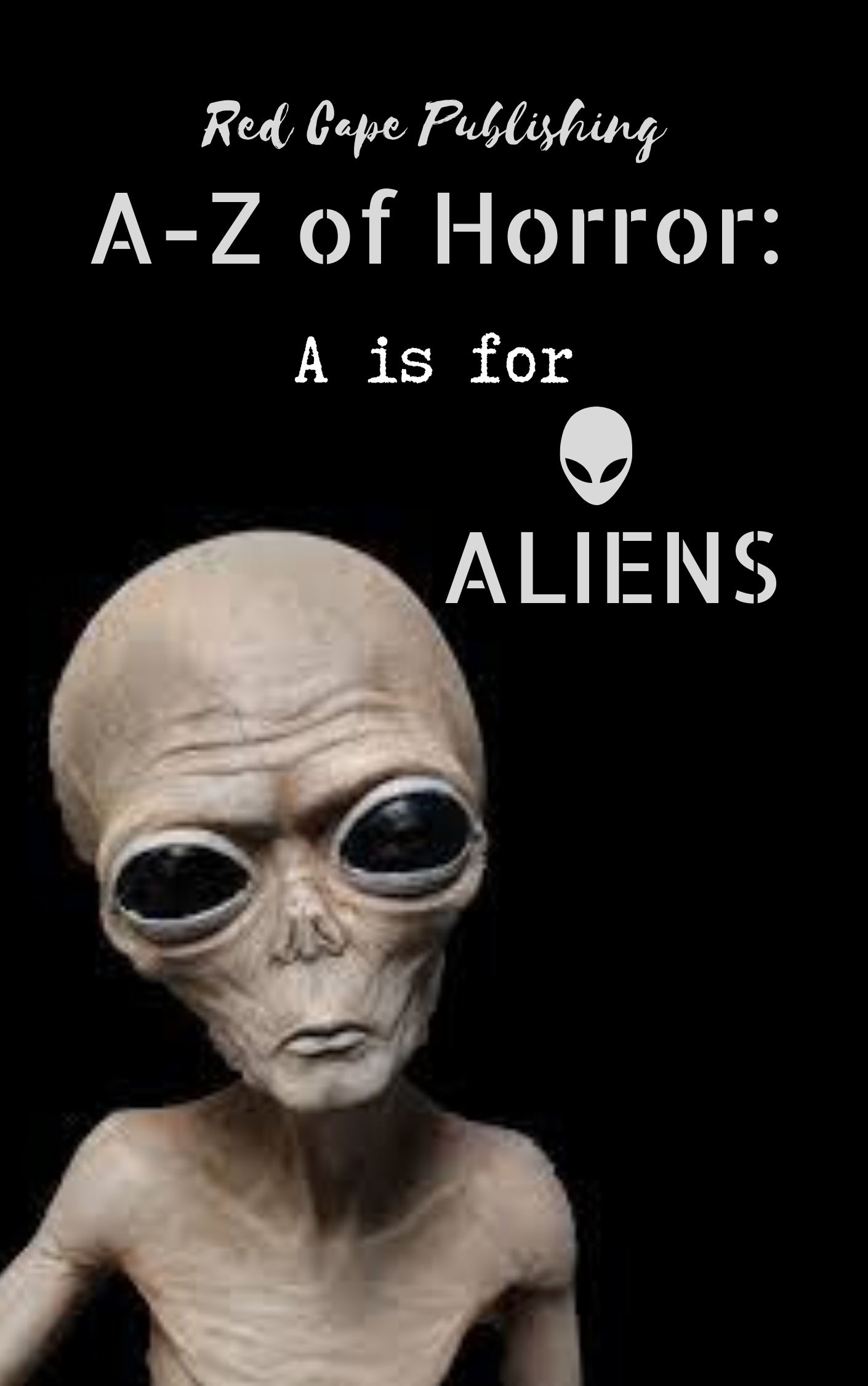 A is for Aliens