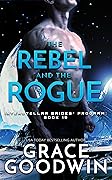 The Rebel and the Rogue
