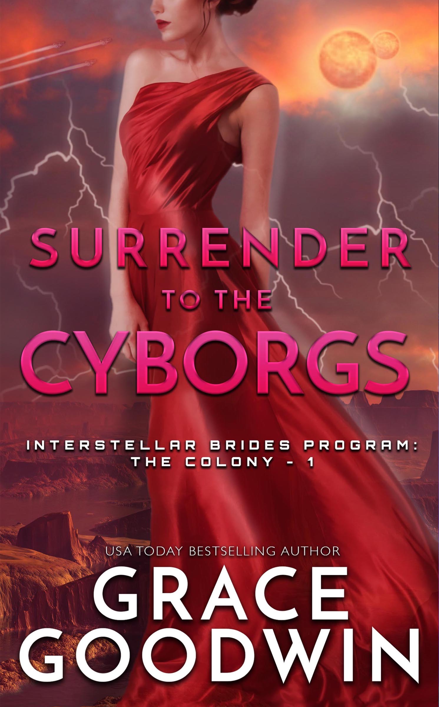 Surrender to the Cyborgs (Interstellar Brides: The Colony, #1)