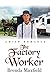The Factory Worker (Sadie's...