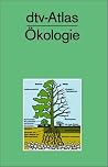dtv-Atlas zur Ökologie : Tafeln und Texte
