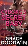 Cyborg's Secret Baby by Grace  Goodwin