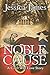 Noble Cause by Jessica           James