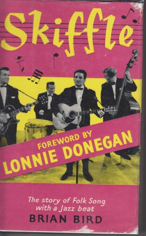 Skiffle: The Story of Folk-Song with a Jazz Beat (Hardcover)